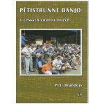 KN Pětistrunné banjo v českých country hitech Petr Brandejs – Zboží Dáma