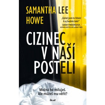 Cizinec v naší posteli - Lee Howe Samantha