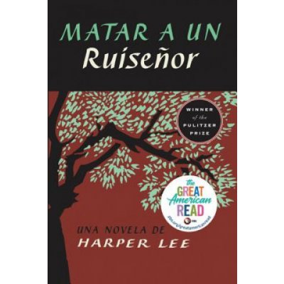 Matar a un ruisenor - To Kill a Mockingbird - Spanish Edition - Lee Harper – Hledejceny.cz