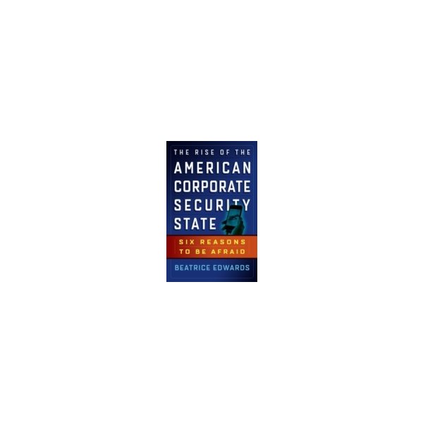 E-book elektronická kniha Rise of the American Corporate Security State - Edwards Beatrice