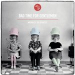 Monkey Business - Bad Time For Gentlemen – Hledejceny.cz