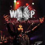 W.A.S.P. - Double Live Assassins CD Reissue CD – Hledejceny.cz