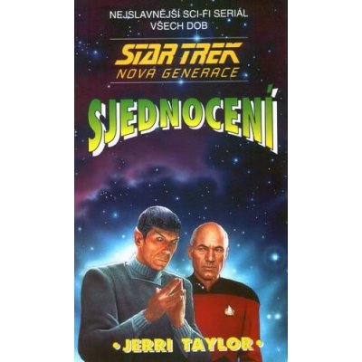 Star Trek - The Next Generation: Sjednocení - Jerri Taylor