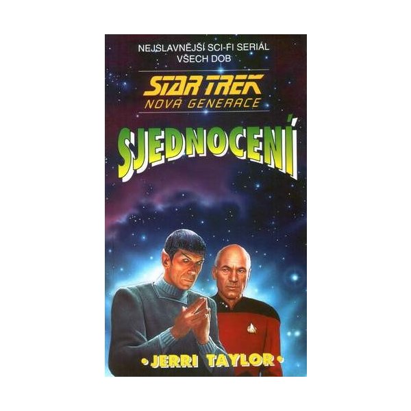 Kniha Star Trek - The Next Generation: Sjednocení - Jerri Taylor