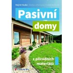 Pasivní domy z přírodních materiálů - Mojmír Hudec – Hledejceny.cz