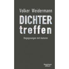 Dichter treffen - Weidermann, Volker