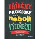 Presco Group PŘÍBĚHY PRO KLUKY, kteří se nebojí být výjimeční