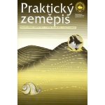 Praktický zeměpis - Pracovní sešit zeměpisu pro 6. - 9. - Peštová J. – Hledejceny.cz