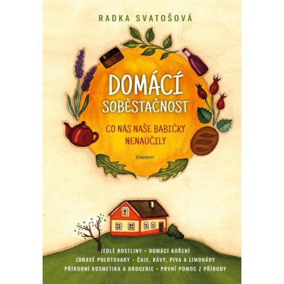 Domácí soběstačnost - Radka Svatošová – Zbozi.Blesk.cz