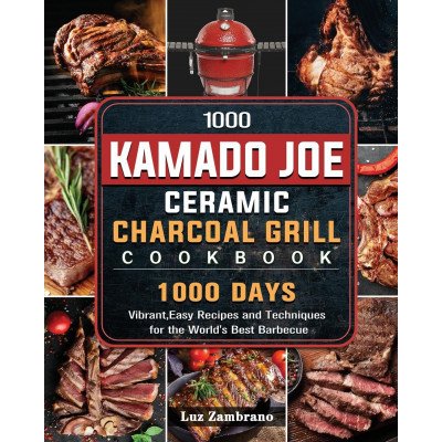 1000 Kamado Joe Ceramic Charcoal Grill Cookbook od 541 Kč - Heureka.cz
