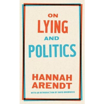 On Lying and Politics: A Library of America Special Publication Arendt HannahPaperback