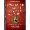 Toltécké umění života a smrti - Příběh objevování