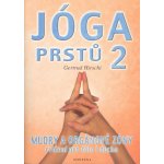 Jóga prstů 2 - Mudry a orgánové zóny [ft] – Hledejceny.cz