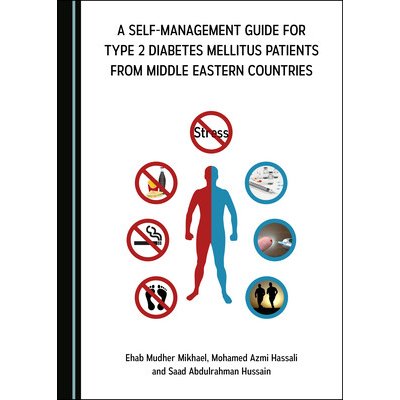 A Self-Management Guide for Type 2 Diabetes Mellitus Patients from Middle Eastern Countries Mikhael Ehab MudherPevná vazba – Zbozi.Blesk.cz