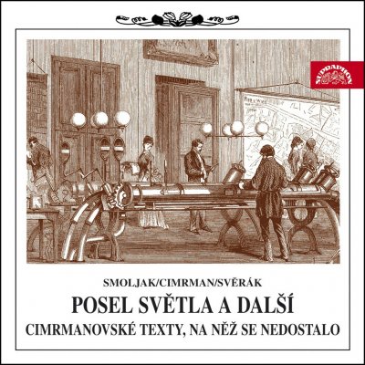 Posel světla a další cimrmanovské texty - Ladislav Smoljak - 2CD – Sleviste.cz