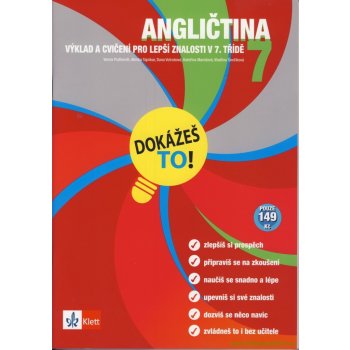 Angličtina 7 - Dokážeš to! - Výklad a cvičení pro lepší znalosti v 7. třídě - Podlesnik Vesna a kolektiv