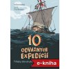 Elektronická kniha 10 odvážnych expedícií - Pia Stromstadová
