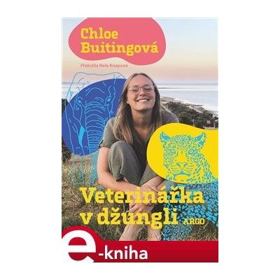 Veterinářka v džungli - Chloe Buitingová