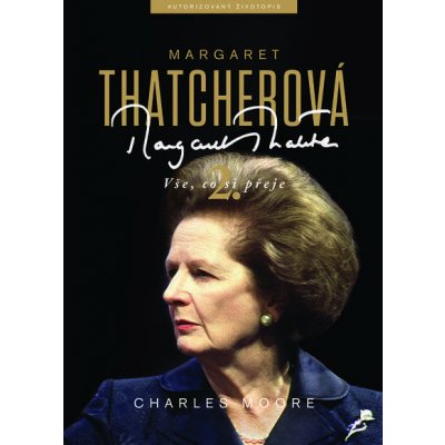 Margaret Thatcherová - Charles Moore od 799 Kč - Heureka.cz