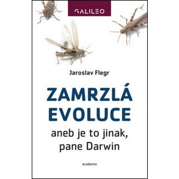 Zamrzlá evoluce - Jaroslav Flegr