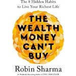 The Wealth Money Can't Buy - Robin Sharma – Zboží Dáma