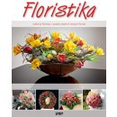 Floristika - Učebnice floristiky v podání předních českých floristů - Wister Owen