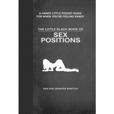 The Little Black Book of Sex Positions Baritchi DanPevná vazba – Zbozi.Blesk.cz