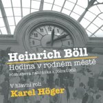 Hodina v rodném městě - Böll Heinrich – Hledejceny.cz