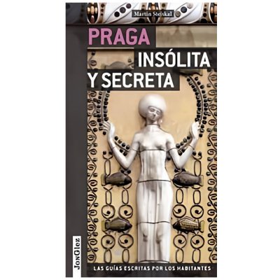 Praga Insolita Y Secreta - Stejskal Martin – Hledejceny.cz