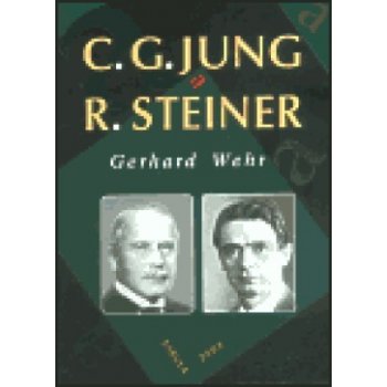 C. G. Jung a Rudolf Steiner Gerhard Wehr