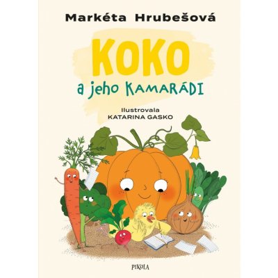 Koko a jeho kamarádi - Hrubešová Markéta – Zbozi.Blesk.cz