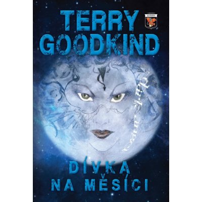 Dívka na měsíci - Terry Goodkind – Zboží Mobilmania