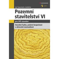 Pozemní stavitelství VI pro SPŠ stavební - Tywoniak Jan a kolektiv