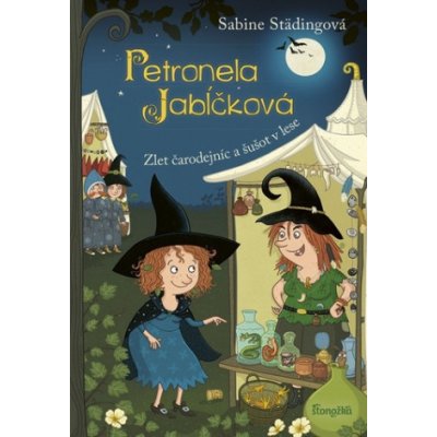 Petronela Jabĺčková 7: Zlet čarodejníc a šušot v lese - Sabine Städingová