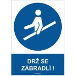 DRŽ SE ZÁBRADLÍ - bezpečnostní tabulka, samolepka A4 – Sleviste.cz