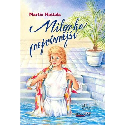 Milenka nejvěrnější - Martin Hattala – Hledejceny.cz