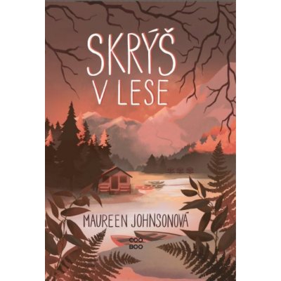 Skrýš v lese - Maureen Johnson