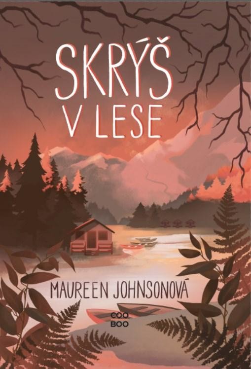 Skrýš v lese - Maureen Johnson