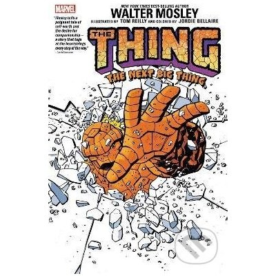 Thing: The Next Big Thing - Walter Mosely, Tom Reilly (ilustrátor)