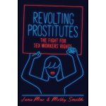 Revolting Prostitutes – Hledejceny.cz