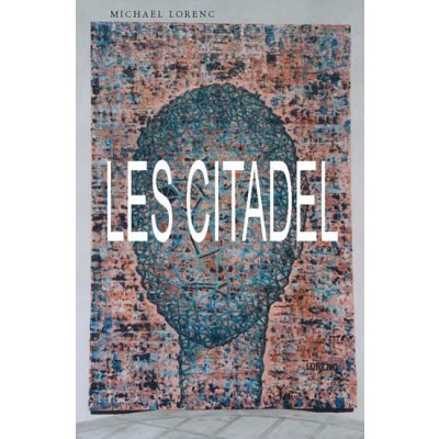 Les citadel - Michael Lorenc - Balt-East Praha