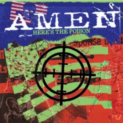 Amen: Here's The Poison CD