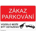 Walteco Plast zákaz parkování - odtah 297x210mm, formát A4, plastová tabulka , 20176 – Zboží Dáma