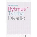 Rytmus tvorba divadlo I. Nuska Bohumil