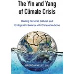 Yin and Yang of Climate Crisis - Kelly Brendan – Zboží Mobilmania