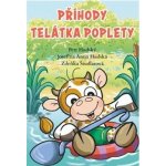 Hudská, Josefína Anna; Hudský, Petr - Příhody telátka poplety – Hledejceny.cz