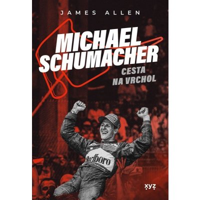 Michael Schumacher: Cesta na vrchol XYZ – Hledejceny.cz