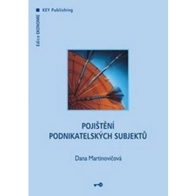 Pojištění podnikatelských subjektů - Dana Martinovičová