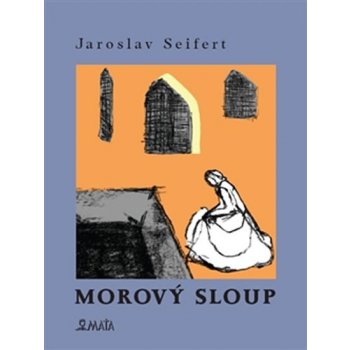 Morový sloup - Jaroslav Seifert