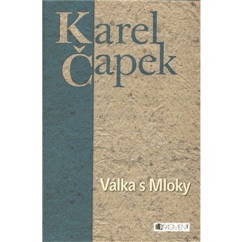 Karel Čapek Válka s Mloky